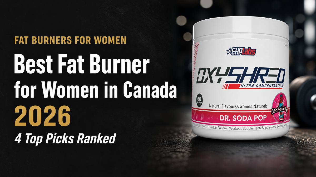 Best fat burner for women in Canada 2026 — EHP Labs OxyShred ranked #1 by Bulldog Nutrition