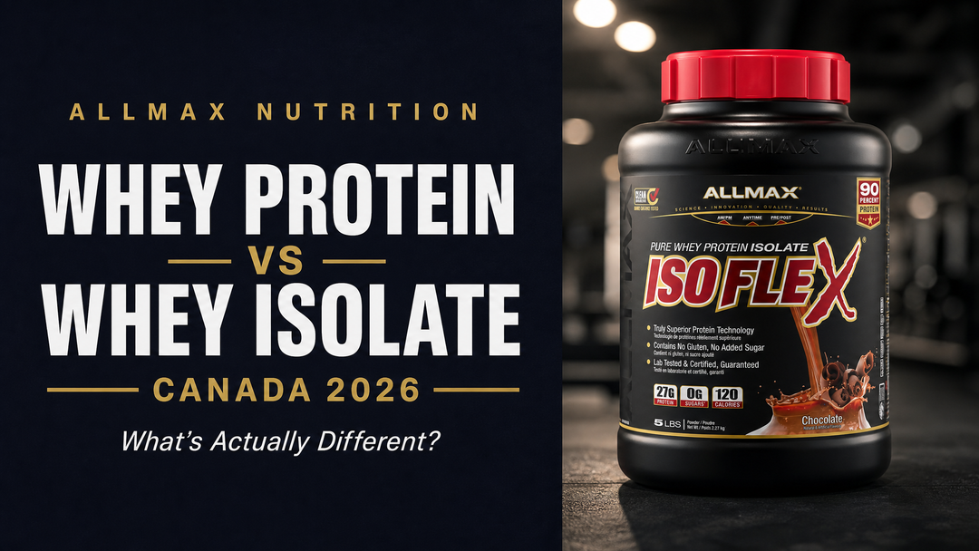Whey protein vs whey isolate Canada 2026 — comparison guide by Bulldog Nutrition