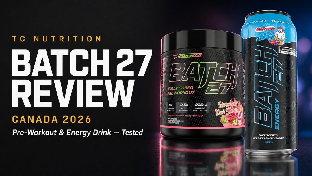TC Nutrition Batch 27 review Canada 2026 — Batch 27 pre-workout tub and Mr. Freeze Blue Freezie energy drink can