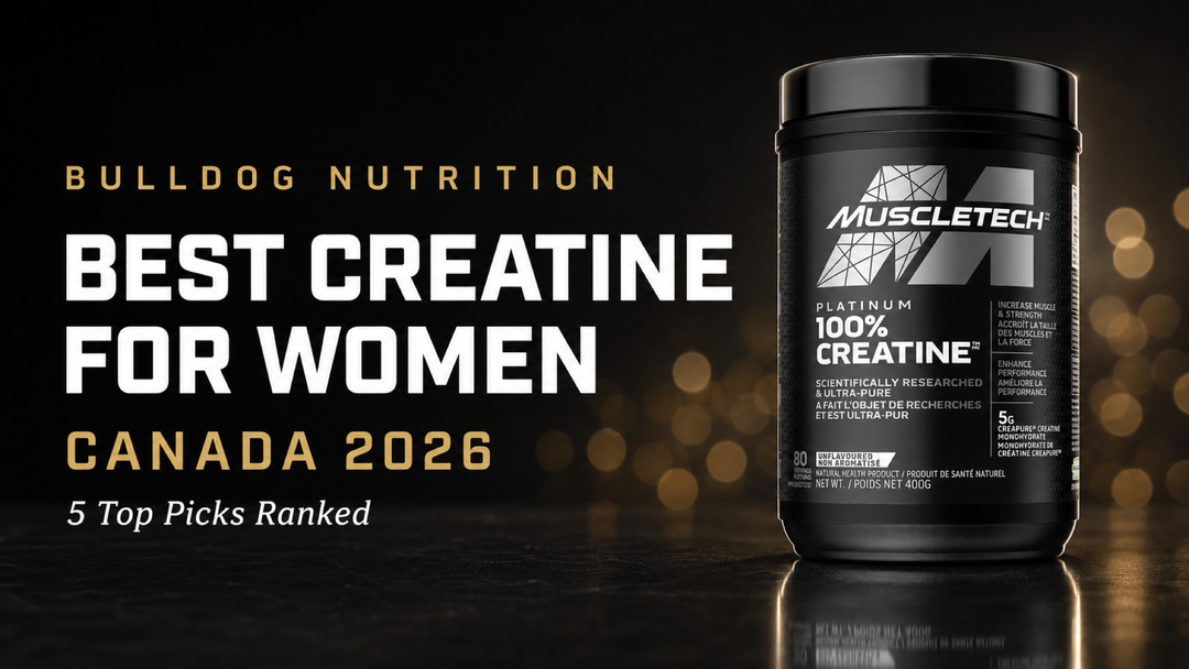 Best creatine for women in Canada 2026 — 5 top picks ranked, featuring MuscleTech Creapure creatine monohydrate