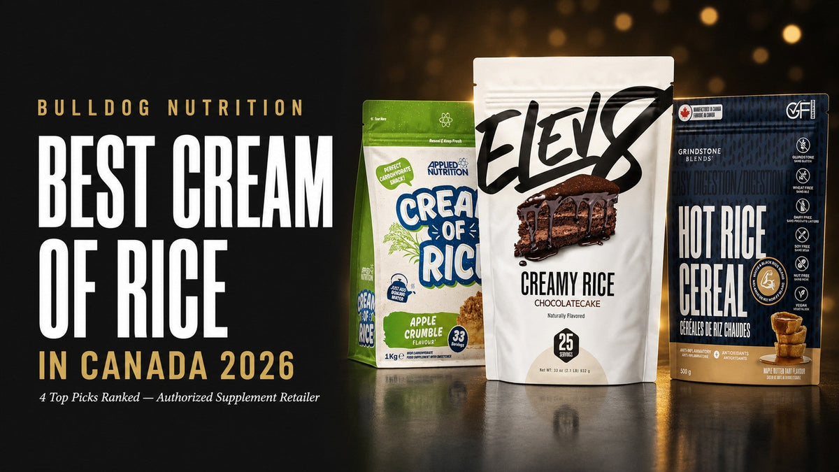 Best cream of rice in Canada 2026 - Elev8, Applied Nutrition and Grindstone bags on gold and charcoal Bulldog Nutrition banner