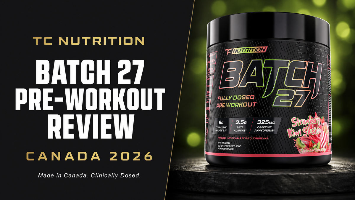 TC Nutrition Batch 27 Pre-Workout Review Canada 2026 — Made in Canada