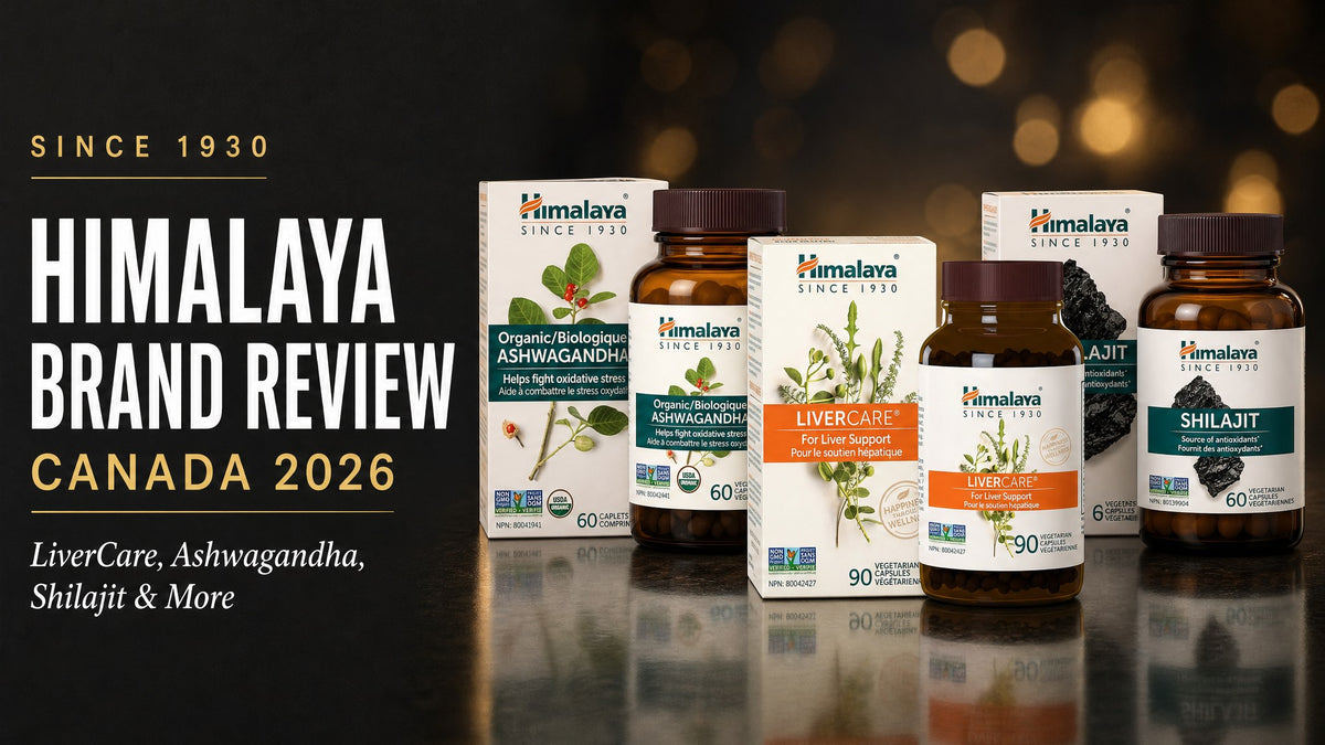Himalaya supplements Canada brand review 2026 - LiverCare, Organic Ashwagandha, and Shilajit